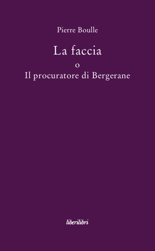 La faccia o il procuratore di Bergerane - Pierre Boulle - copertina