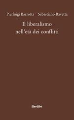 Il liberalismo nell'età dei conflitti