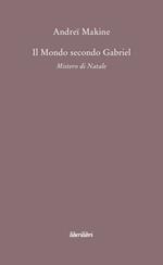 Il mondo secondo Gabriel. Mistero di natale