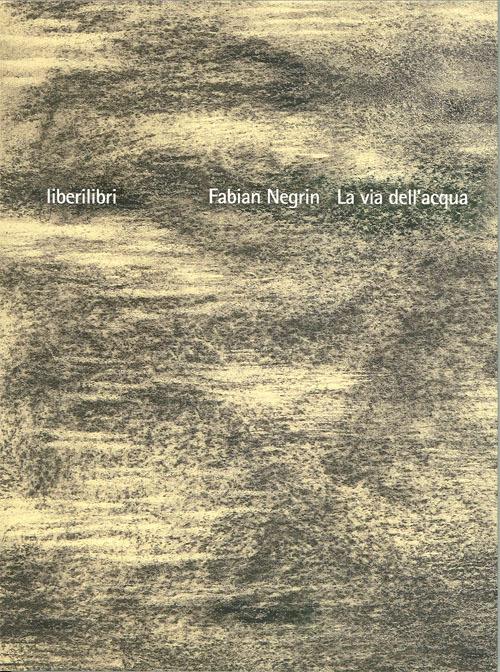 La via dell'acqua - Fabian Negrin - copertina