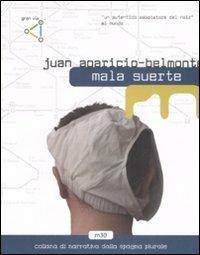 Mala suerte - Juan Aparicio-Belmonte - copertina
