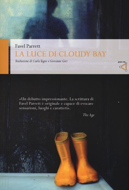 La luce di Cloudy Bay - Favel Parrett - copertina