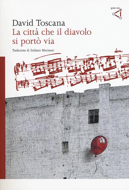 La città che il diavolo si portò via - David Toscana - copertina