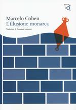 L' illusione monarca