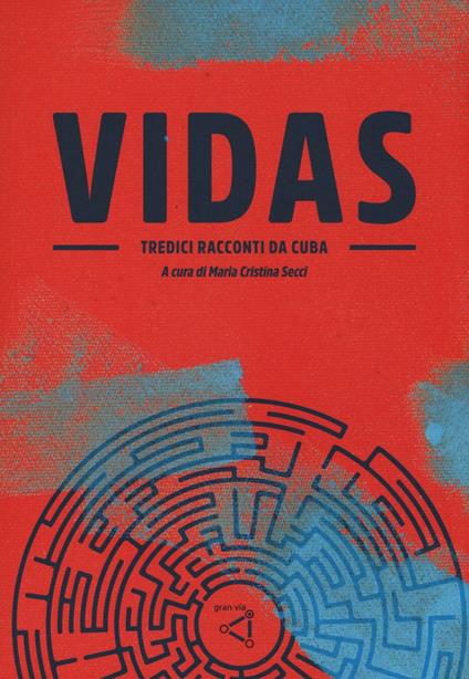 Vidas. Tredici racconti da Cuba - copertina