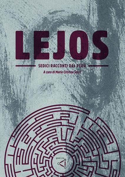 Lejos. Sedici racconti dal Perù - copertina
