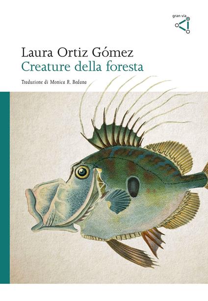 Creature della foresta - Laura Ortiz Gómez - copertina
