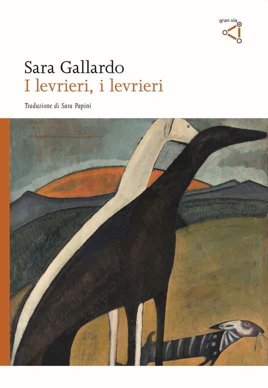 I levrieri, i levrieri - Sara Gallardo - copertina