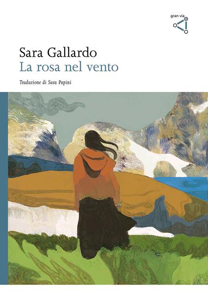 La rosa nel vento - Sara Gallardo - copertina