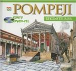 Pompei ricostruita. Ediz. ungherese. Con DVD