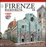 Firenze ricostruita. Con DVD