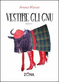 Vestire gli gnu - Antonio Manzo - copertina