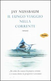 Il lungo viaggio nella corrente - Jay Nussbaum - copertina