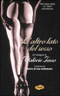 L' altro lato del sesso - Valérie Tasso - 2