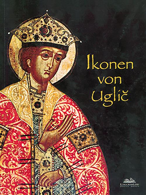 Ikonene von Uglic. Ediz. illustrata - Anatoly N. Gorstka - copertina