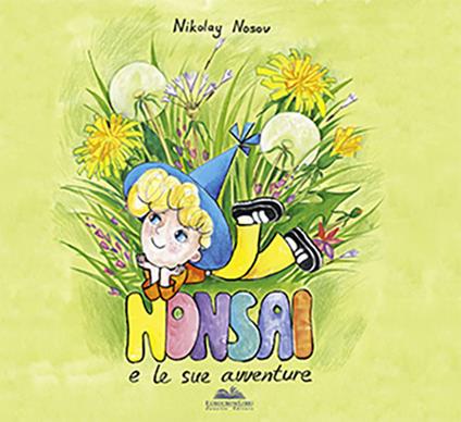 Monsai e le sue avventure - Nikolay Nosov - copertina