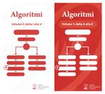 Algoritmi. Vol. 1-2: Dalla A alla E-Dalla I alla V.