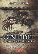 Gesindel (il giorno della Marmaglia). 1154-1176 tempesta sulla Grande Pianura