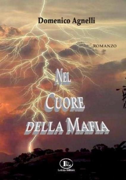 Nel cuore della mafia - Domenico Agnelli - copertina