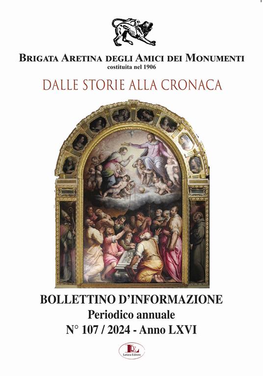 Bollettino d'informazione. Vol. 107: Dalle storie alla cronaca - Brigata Aretina degli Amici dei Monumenti - copertina
