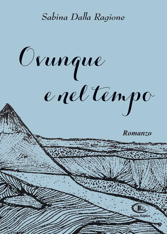 Ovunque e nel tempo - Sabina Dalla Ragione - copertina