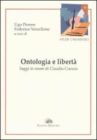 Ontologia e libertà. Saggi in onore di Claudio Ciancio - copertina