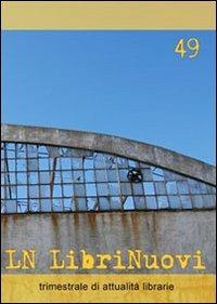 LN. LibriNuovi (2009). Vol. 49 - copertina
