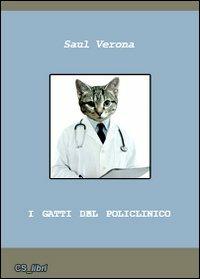 I gatti del policlinico - Saul Verona - copertina
