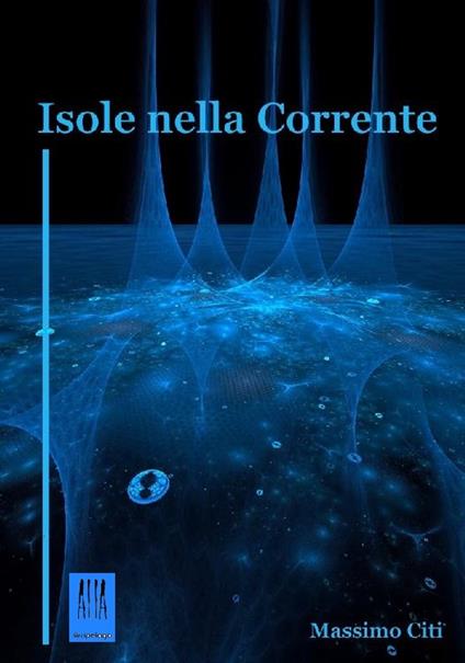 Isole nella Corrente - Massimo Citi - ebook