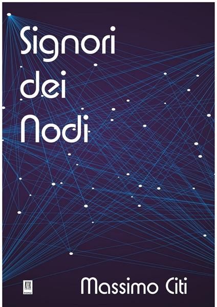 Signori dei Nodi - Massimo Citi - ebook