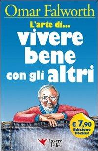 L'arte di... vivere bene con gli altri - Omar Falworth - copertina