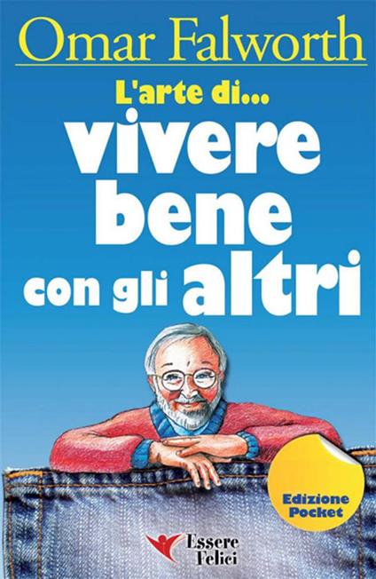 L' arte di vivere bene con gli altri - Omar Falworth - ebook