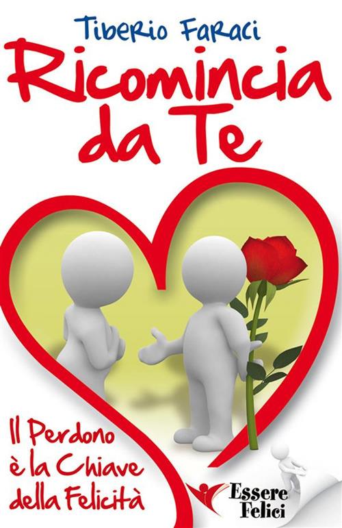 Ricomincia da te - Tiberio Faraci - ebook
