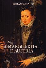 Vita di Margherita d'Austria