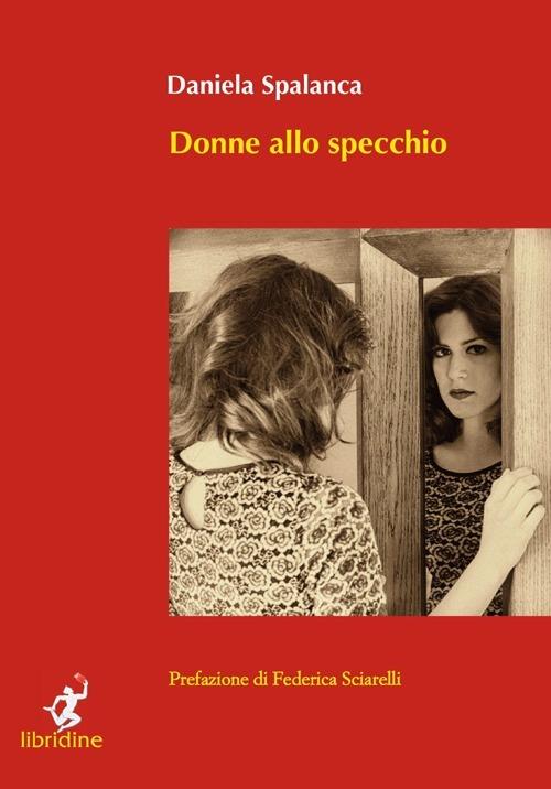 Donne allo specchio - Daniela Spalanca - copertina