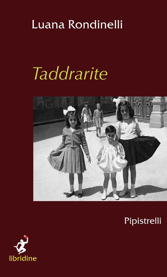 Taddrarite. Pipistrelli - Luana Rondinelli - copertina