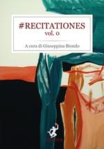 Recitationes. Vol. 0