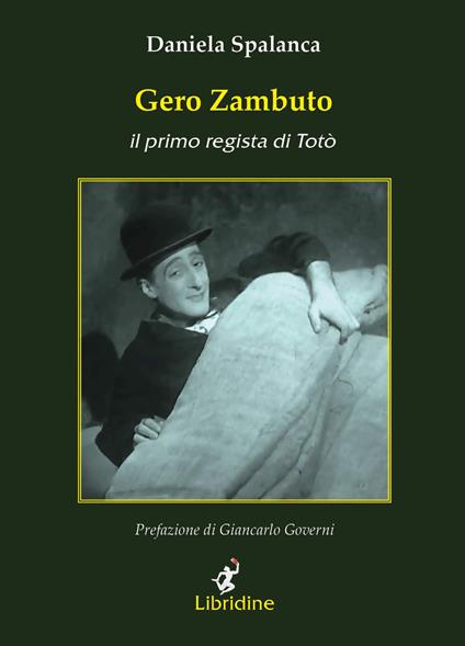 Gero Zambuto. Il primo regista di Totò - Daniela Spalanca - copertina