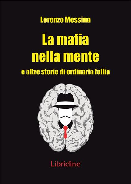 La mafia nella mente - Lorenzo Messina - copertina