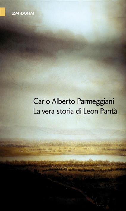 La vera storia di Leon Pantà - Carlo Alberto Parmeggiani - ebook