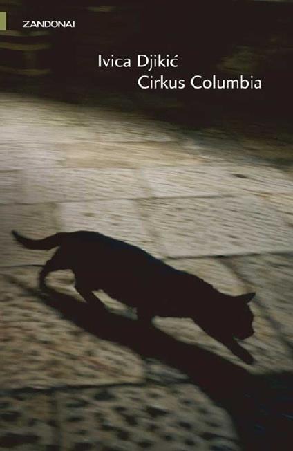 Cirkus Columbia - Ivica Djikic - ebook