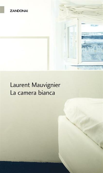 La camera bianca - Laurent Mauvignier - ebook