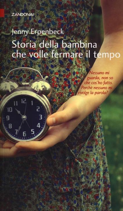 Storia della bambina che volle fermare il tempo - Jenny Erpenbeck - copertina