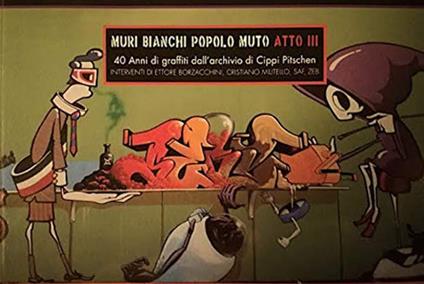 Muri bianchi popolo muto. Atto III - copertina