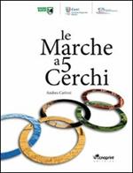 Le Marche a 5 cerchi