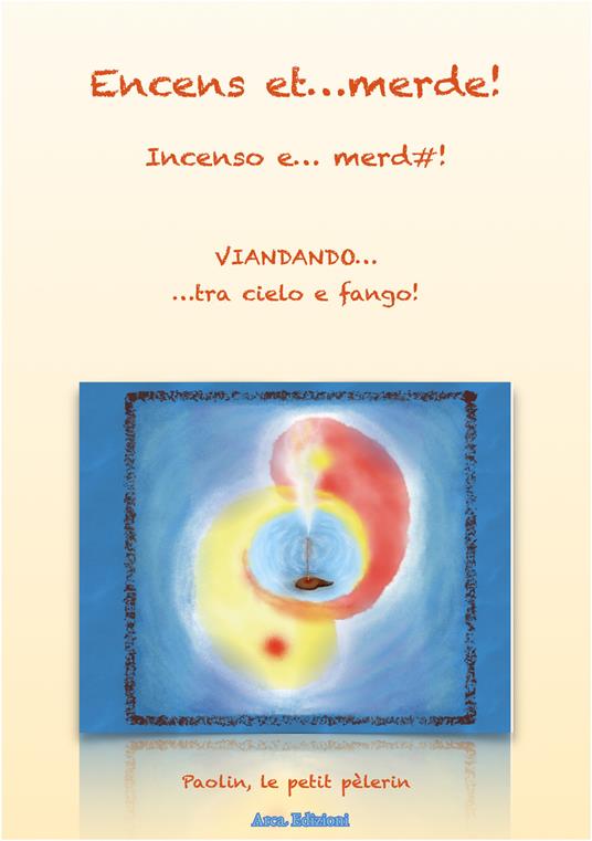 Encense et merde. Viandando... tra cielo e fango - copertina