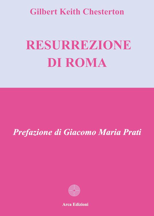 La resurrezione di Roma - Gilbert Keith Chesterton - copertina