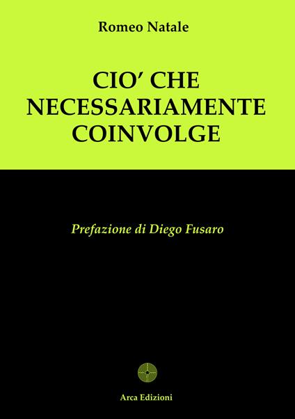 Ciò che necessariamente coinvolge - Natale Romeo - copertina