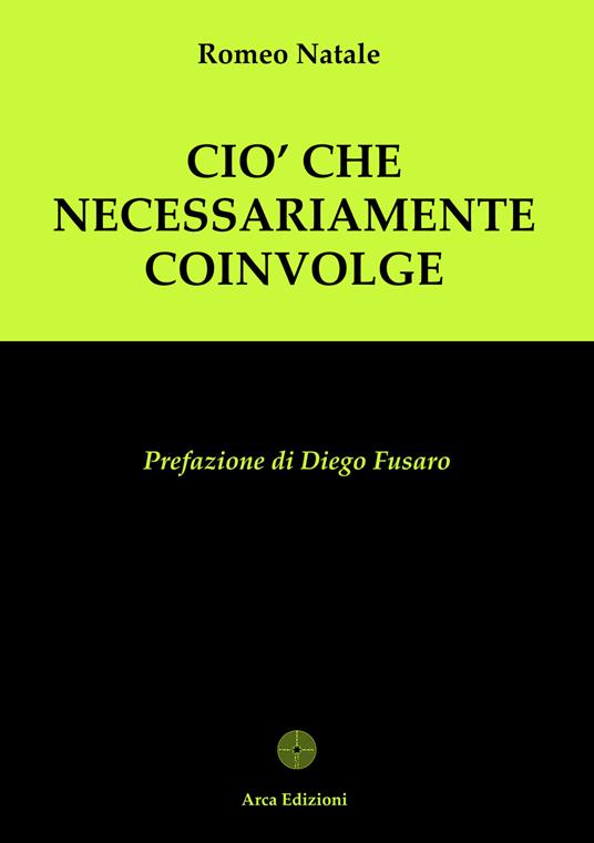 Ciò che necessariamente coinvolge - Natale Romeo - copertina