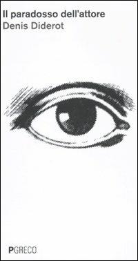 Il paradosso dell'attore - Denis Diderot - copertina
